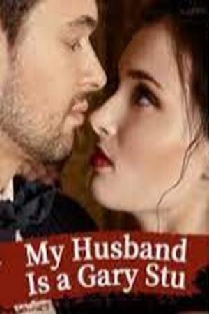 My Husband Is a Gary Stu