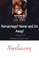 Remarriage? Never And Go Away!
