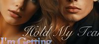 Hold My Tear, I’m Getting My Wife Back (Leanne Castillo)